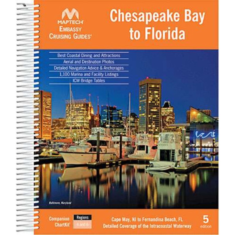 Maptech Embassy Cruising Guide: Chesapeake Bay – Florida, 5th Edition